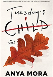 Tuesday's Child (Anya Mora)