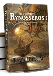 The Complete Rynosseros: Volume 1 (Terry Dowling)