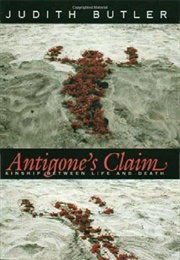 Antigone's Claim (Judith Butler)