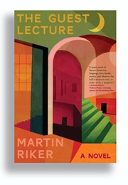 The Guest Lecture (Martin Riker)