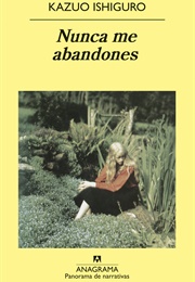 Nunca Me Abandones (Kazuo Ishiguro)
