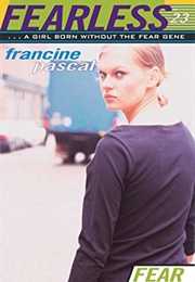 Fearless 23: Fear (Francine Pascal)