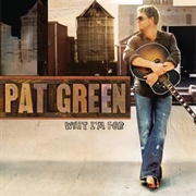Don&#39;t Break My Heart Again - Pat Green