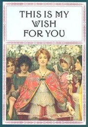 This Is My Wish for You (Charles Snell)