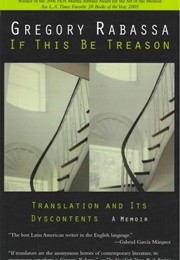If This Be Treason (Gregory Rabassa)