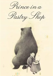 Prince in a Pastry Shop (Marek Bienczyk)