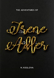 The Adventures of Irene Adler (N. Kisslova)