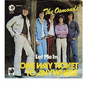 One Way Ticket to Anywhere