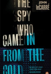The Spy Who Came in From the Cold (John Le Carre)