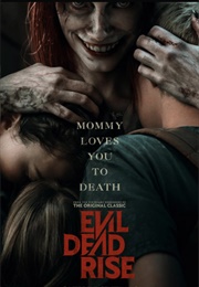 Evil Dead Rise (2023)