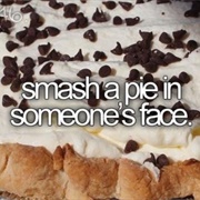 Smash a Pie in Someone's Face