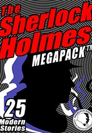 The Sherlock Holmes Megapack: 25 Modern Tales by Masters (Michael Kurland)