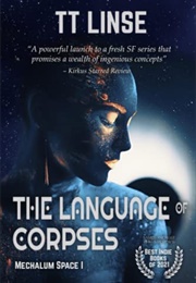 The Language of Corpses (T.T. Linse)