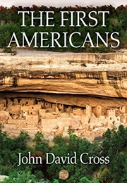 The First Americans (John David Cross)
