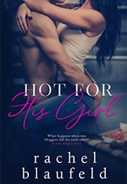 Hot for His Girl (Rachel Blaufeld)