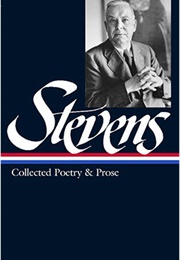 Wallace Stevens: Collected Poetry & Prose (Wallace Stevens)