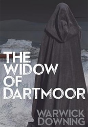 Widow of Dartmoor (Warwick Downing)