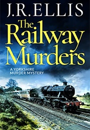 The Railway Murders (J.R. Ellis)