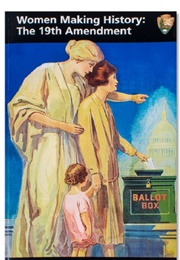 Women Making History: The 19th Amendment (National Parks Service)