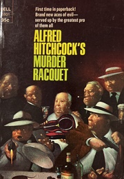 Alfred Hitchcock's Murder Racquet (Anthology)