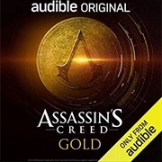 Assassin's Creed: Gold (Audiobook)