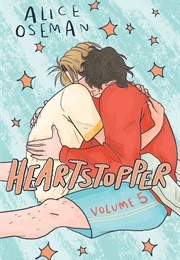 Heartstopper: Volume Five (Alice Oseman)