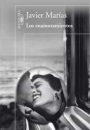 Los Enamoramientos (Javier Marías)