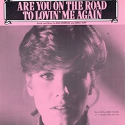 Are You on the Road to Lovin&#39; Me Again - 	Debby Boone