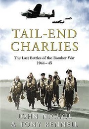 Tail-End Charlies (John Nichol & Tony Rennell)