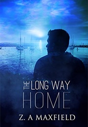 The Long Way Home (Z.A. Maxfield)