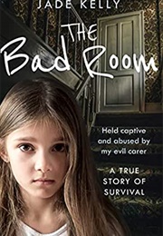 The Bad Room (Jade Kelly)