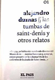 Las Tumbas De Saint-Denis Y Otros Relatos (Alejandro Dumas)