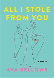 All I Stole From You (Ava Bellows)