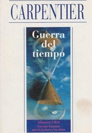 Guerra Del Tiempo (Alejo Carpentier)