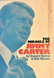 The Miracle of Jimmy Carter (Howard Newton and Bob Slosser)