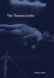 The Thomas Salto (Timmy Straw)