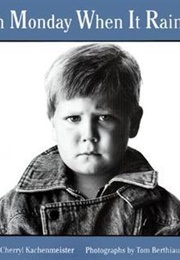 On Monday When It Rained (Cherryl Kachenmeister)