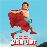 Various Artists - Nacho Libre (Music From the Motion Picture)