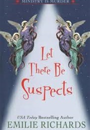 Let There Be Suspects (Emilie Richards)