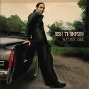 Way Out Here - Josh Thompson