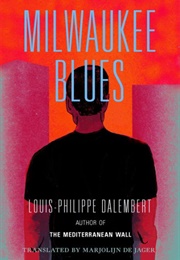 Milwaukee Blues (Louis-Philippe Dalembert)