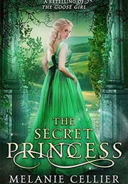 The Secret Princess (Melanie Cellier)