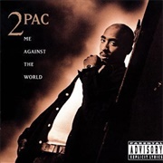 2Pac - Me Against the World (1995)