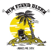 Makes Me Sick (New Found Glory, 2017)