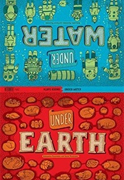 Under Water, Under Earth (Aleksandra Mizielinska)