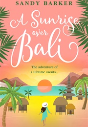 A Sunrise Over Bali (Sandy Barker)