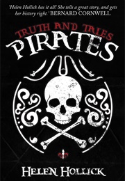 Pirates:Truth and Tales (Helen Hollick)