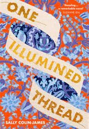 One Illuminated Thread (Sally Colin-James)