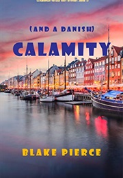 Calamity [And a Danish] (Blake Pierce)