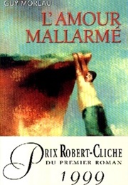 L&#39;amour Mallarmé (Guy Moreau)